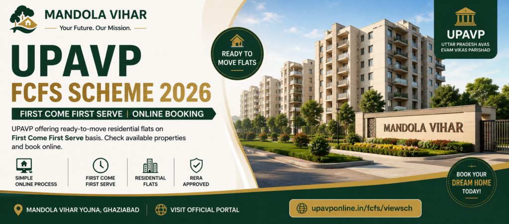 UPAVP FCFS scheme flats in Mandola Vihar Ghaziabad